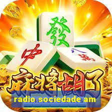 radio sociedade am